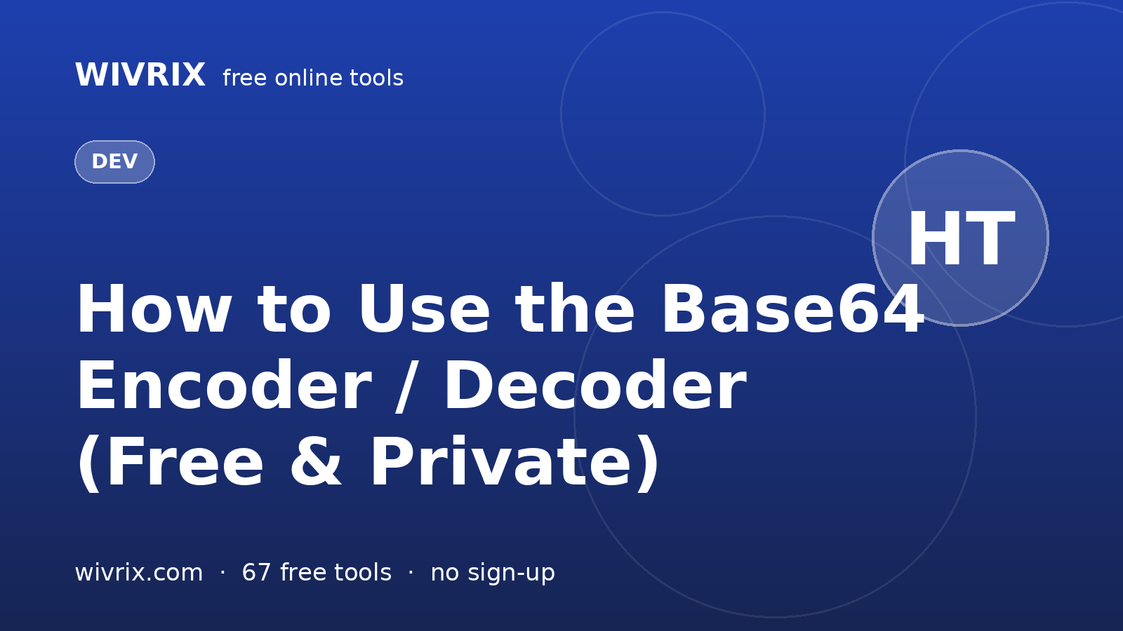 How to Use the Base64 Encoder / Decoder (Free & Private)