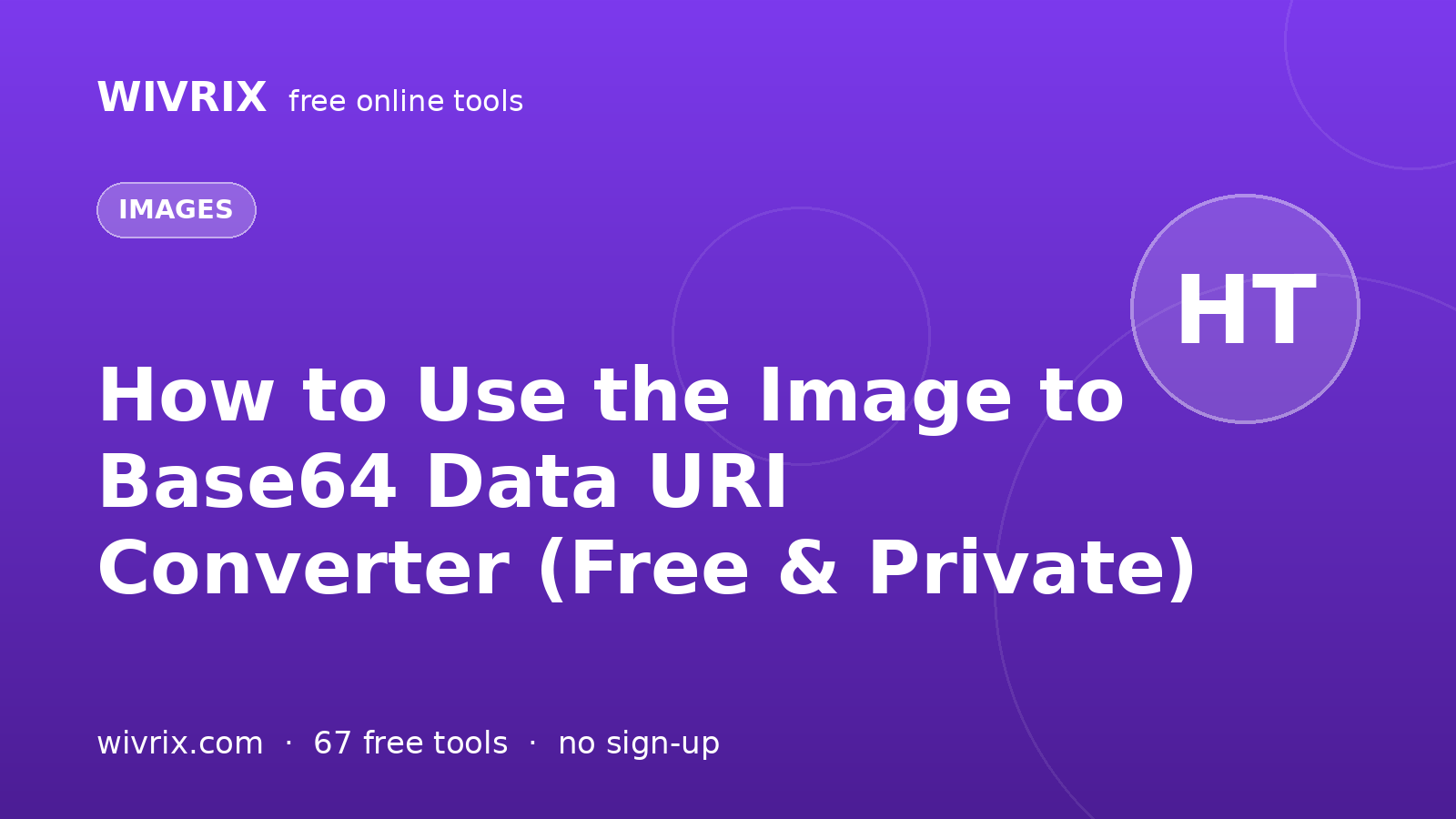 How to Use the Image to Base64 Data URI Converter (Free & Private)