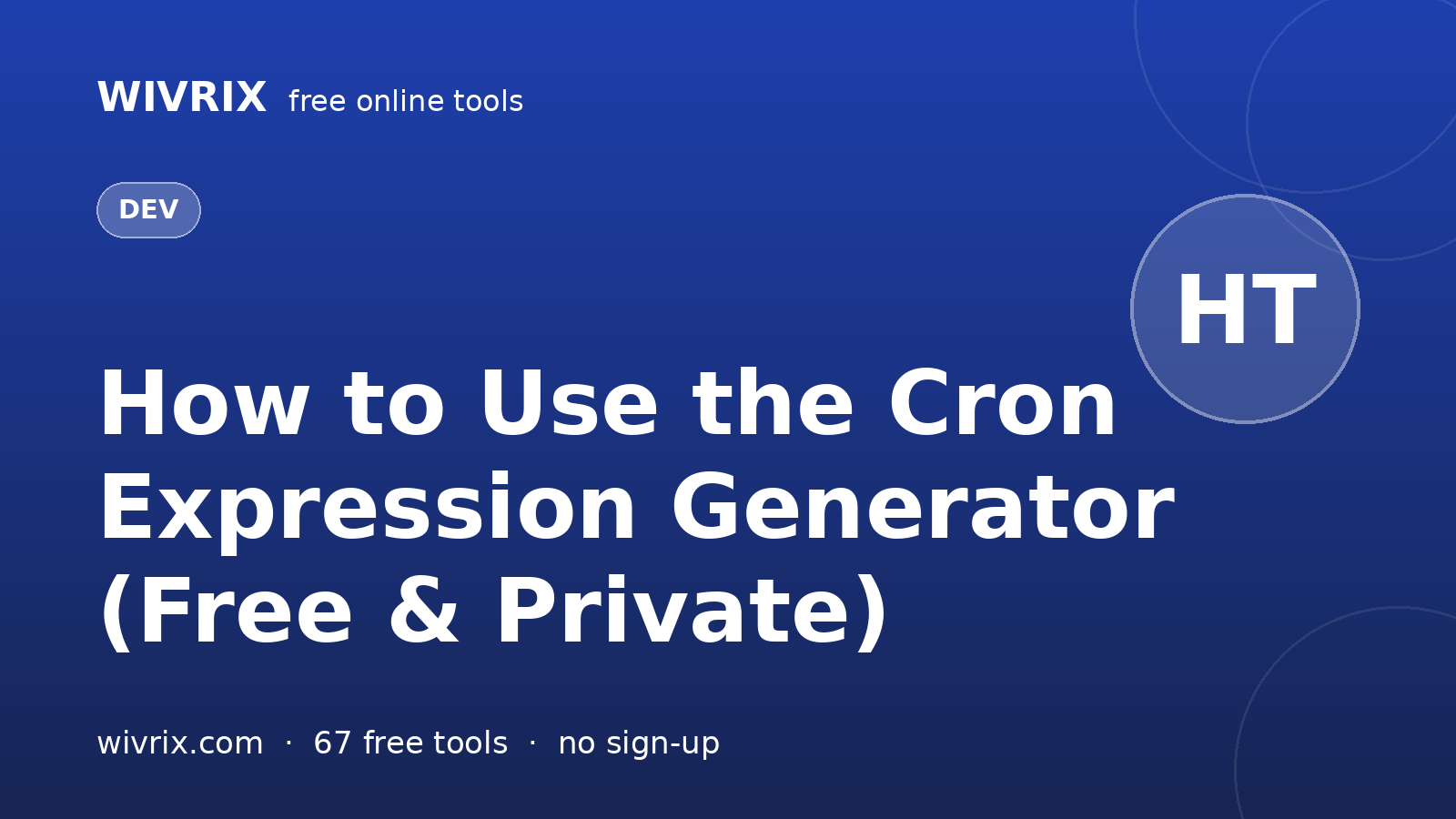 How to Use the Cron Expression Generator (Free & Private)
