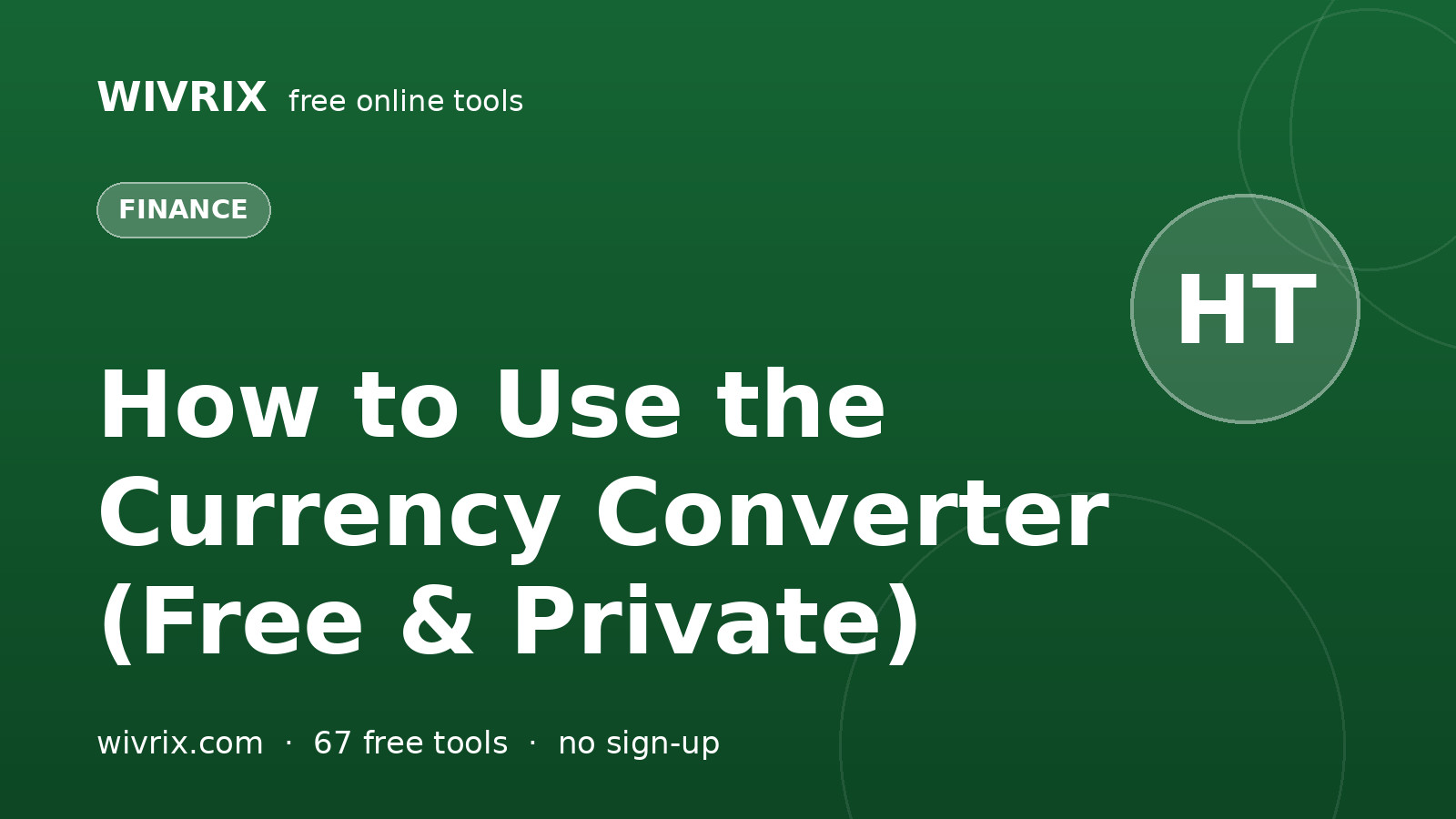 How to Use the Currency Converter (Free & Private)