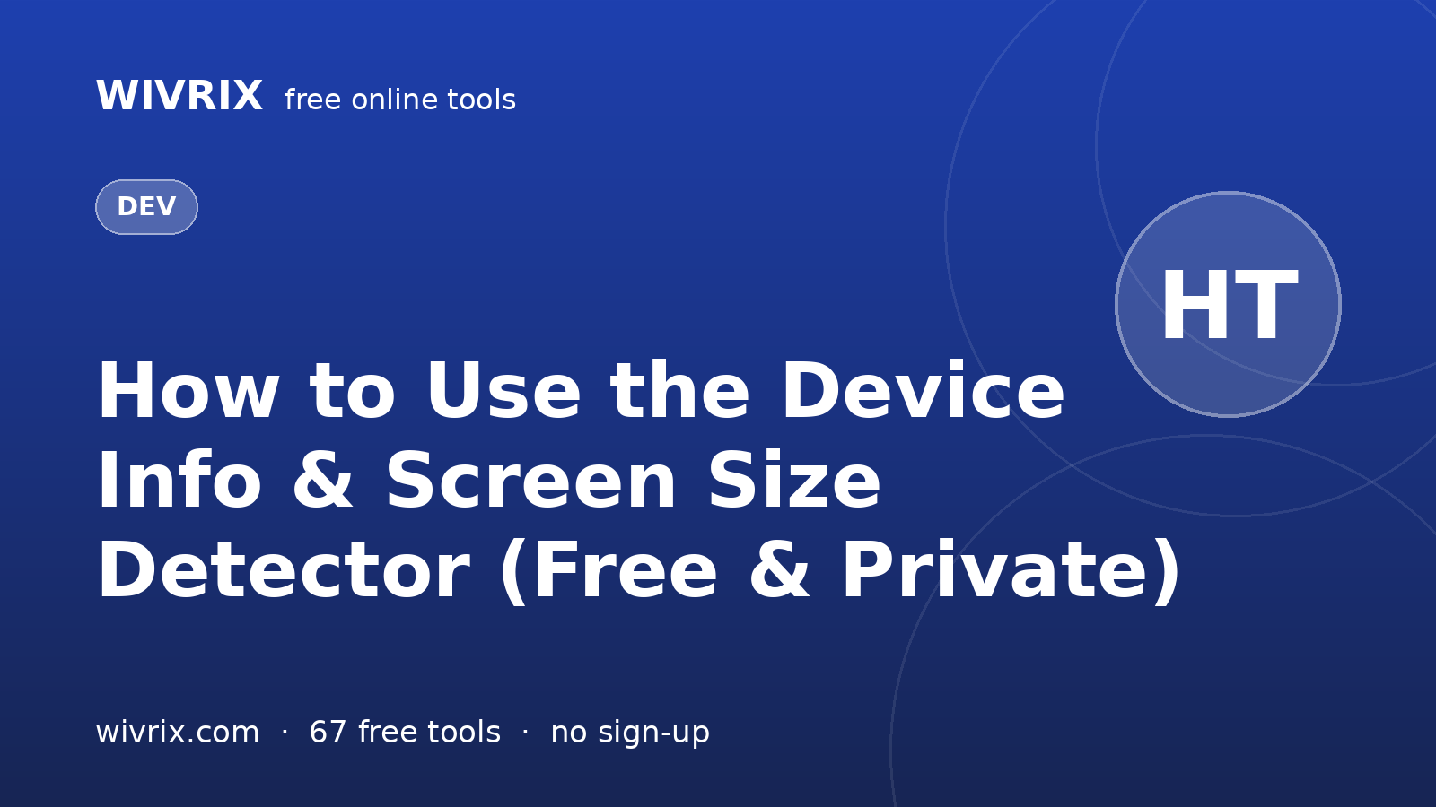 How to Use the Device Info & Screen Size Detector (Free & Private)