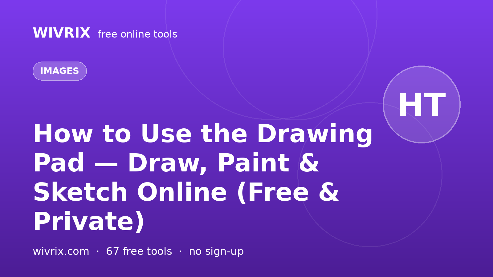 How to Use the Drawing Pad — Draw, Paint & Sketch Online (Free & Private)