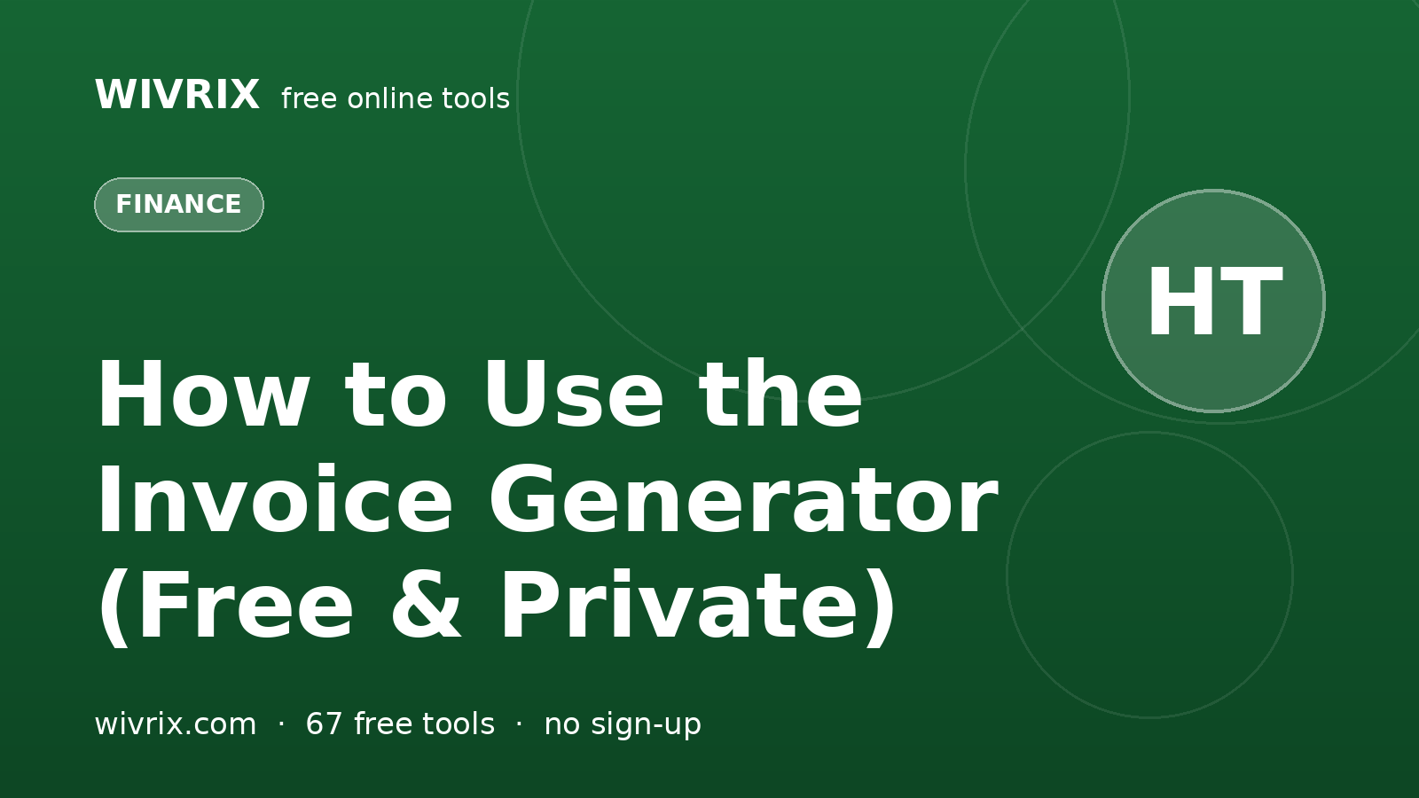 How to Use the Invoice Generator (Free & Private)