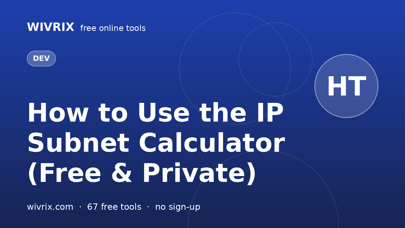 How to Use the IP Subnet Calculator (Free & Private)