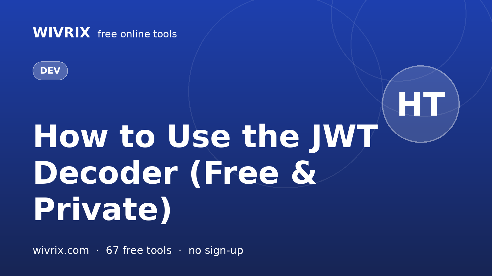 How to Use the JWT Decoder (Free & Private)