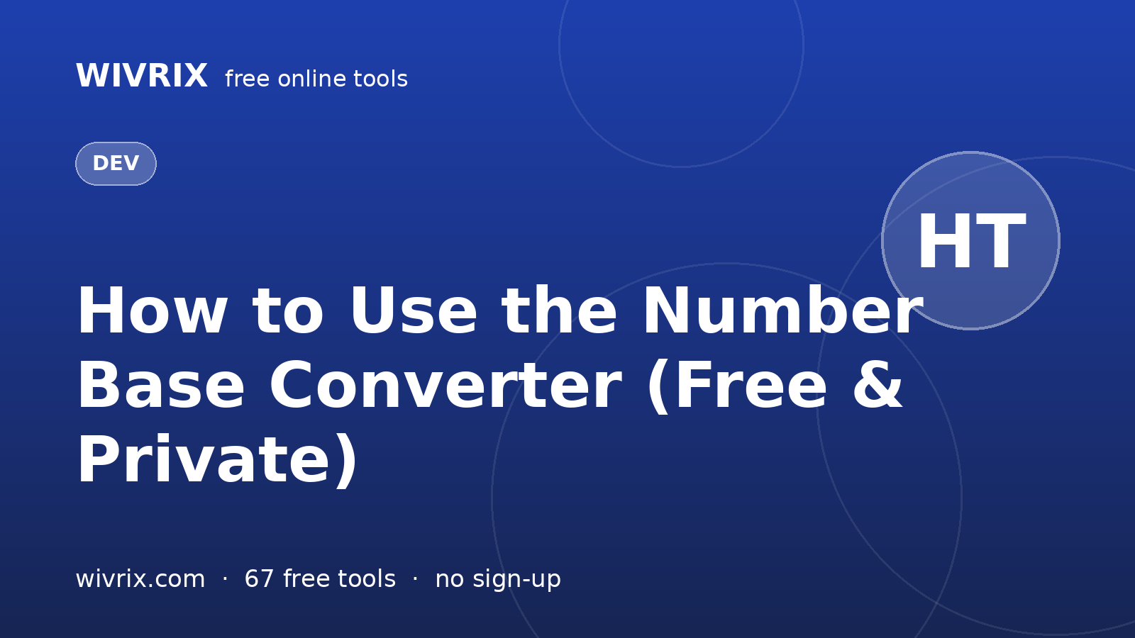 How to Use the Number Base Converter (Free & Private)