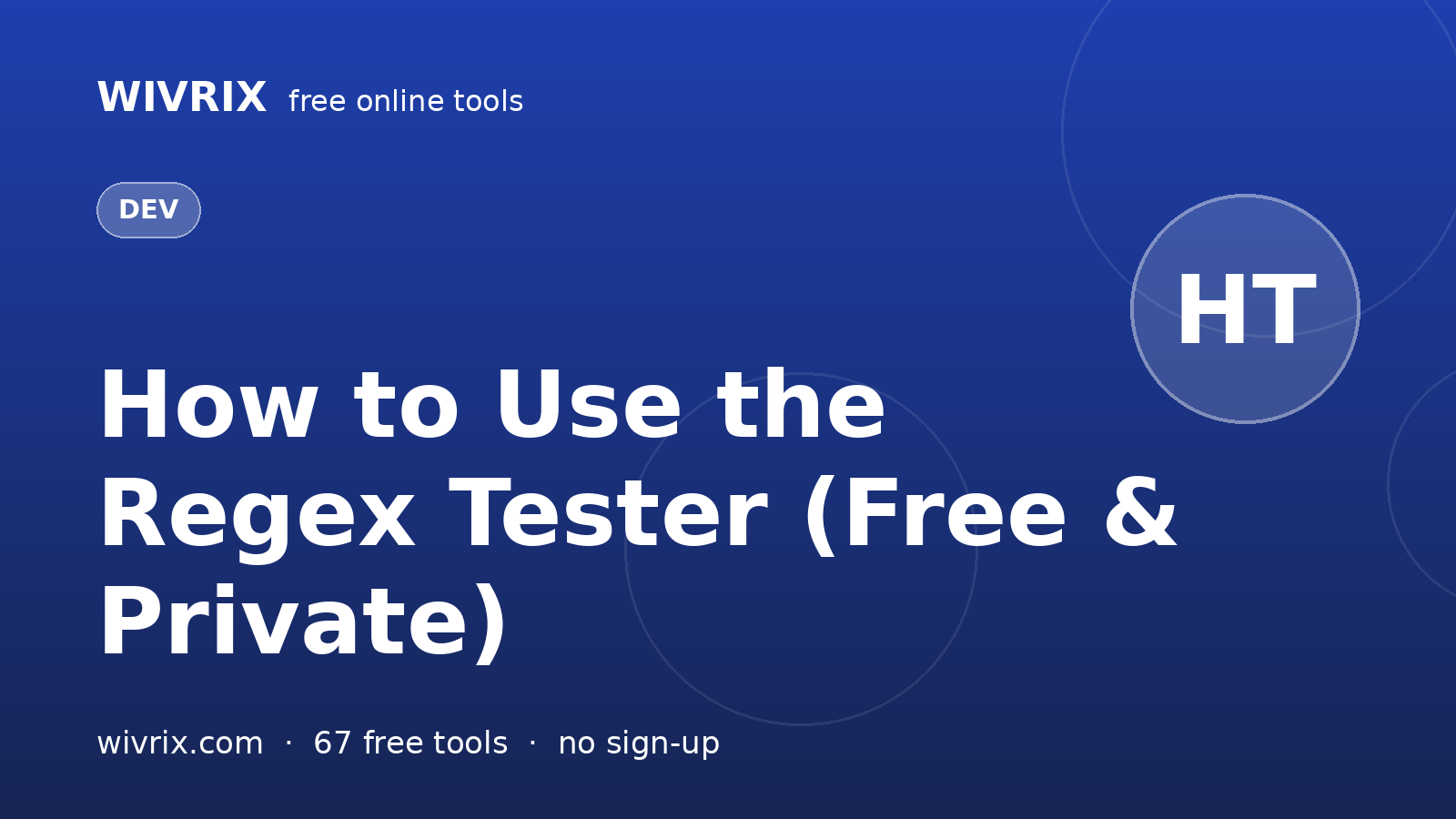 How to Use the Regex Tester (Free & Private)