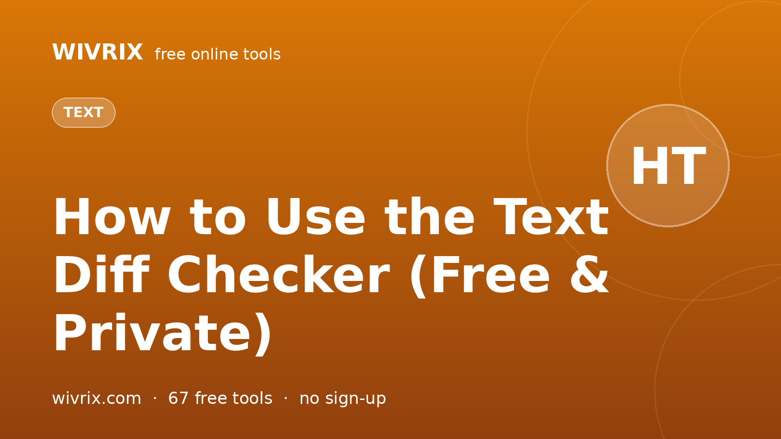 How to Use the Text Diff Checker (Free & Private)