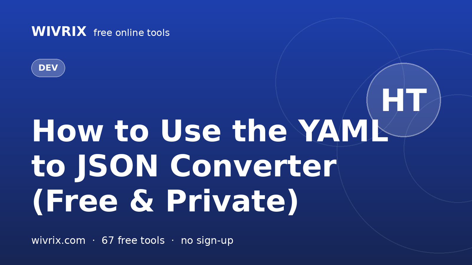 How to Use the YAML to JSON Converter (Free & Private)